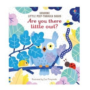 Usborne Are You There Little Owl Little Peep-Through Board Book Essi Kimpimaki